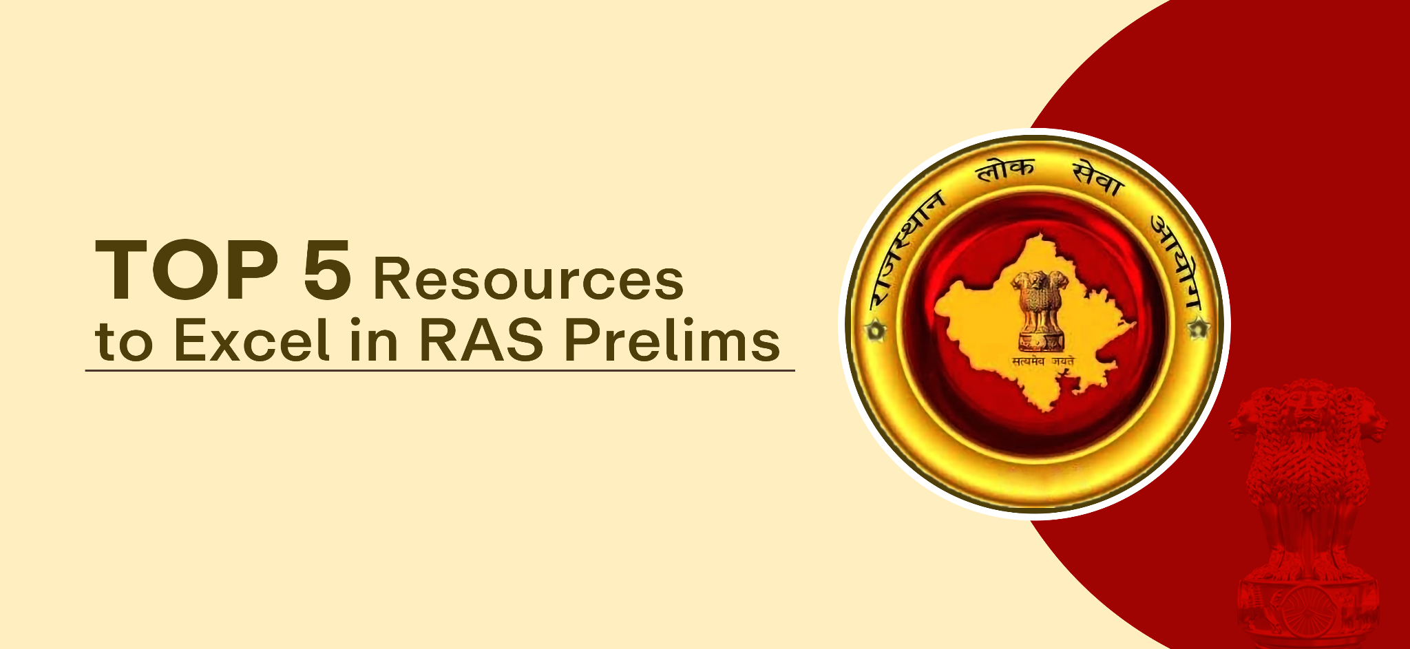 Blog on - Top 5 Resources to Excel in RAS Prelims