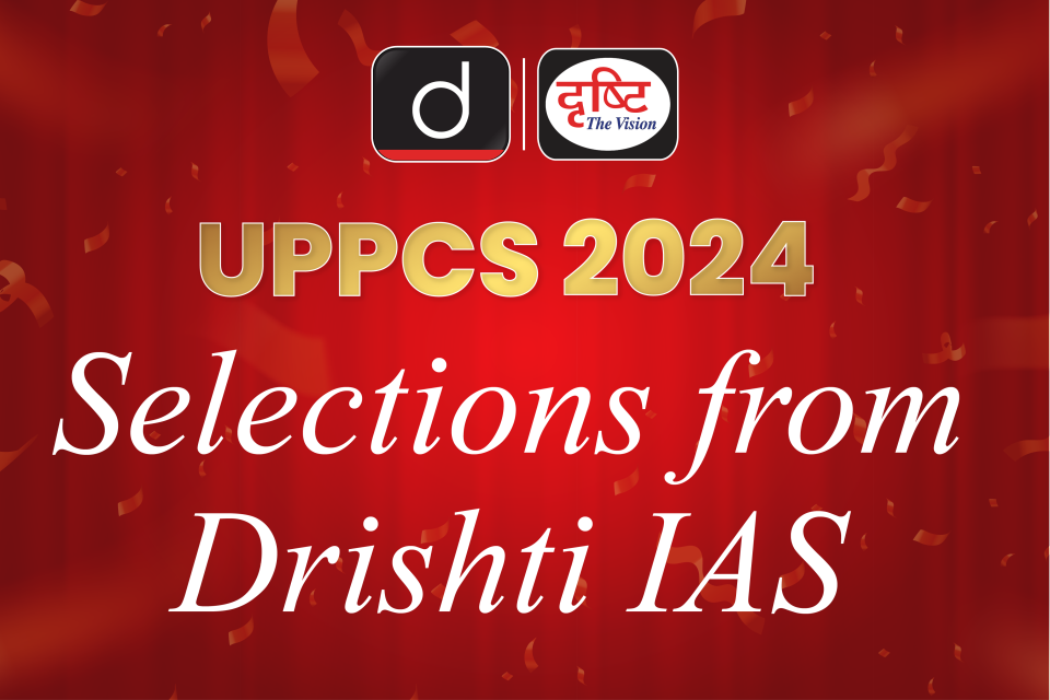 Celebrating Excellence: Drishti IAS  Selections in UPPCS 2024