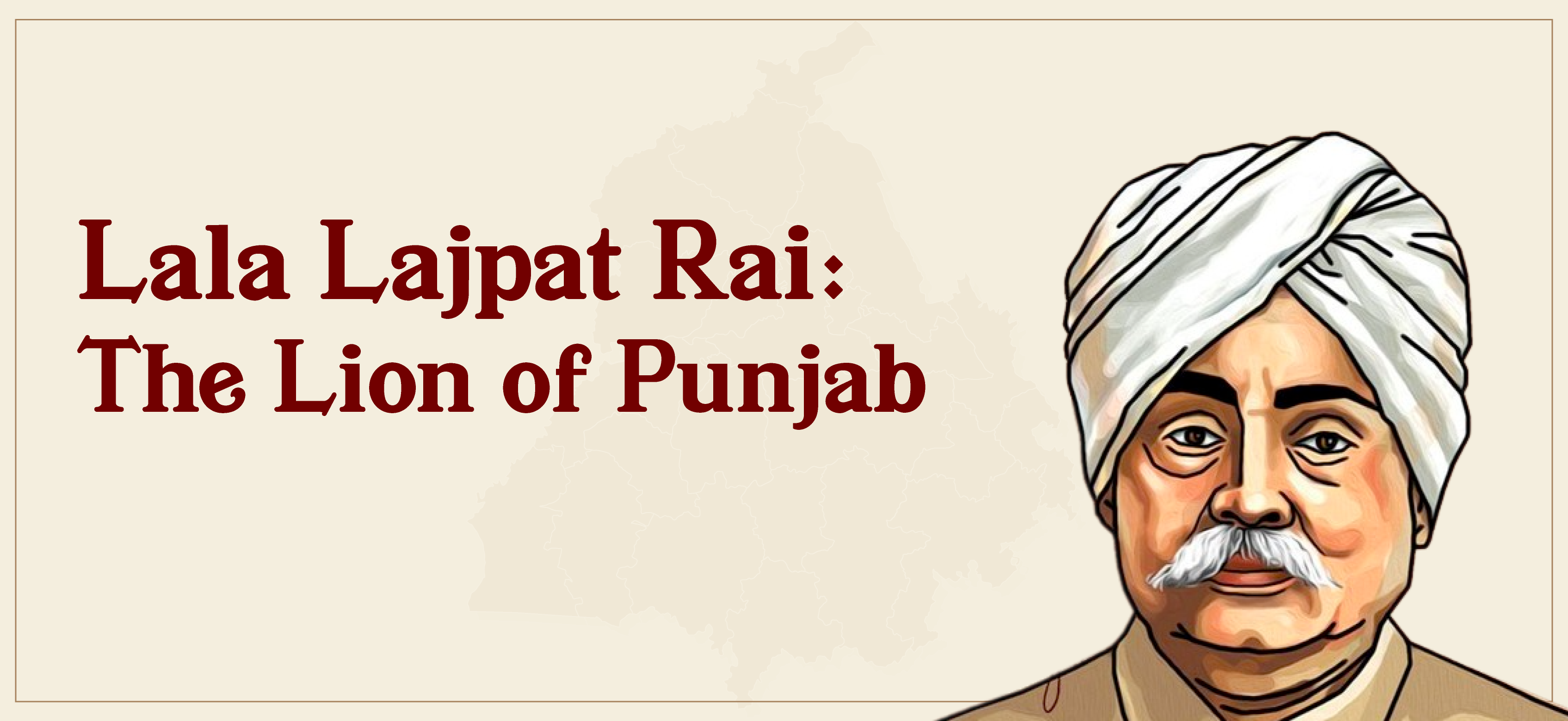 Lala Lajpat Rai: The Lion of Punjab