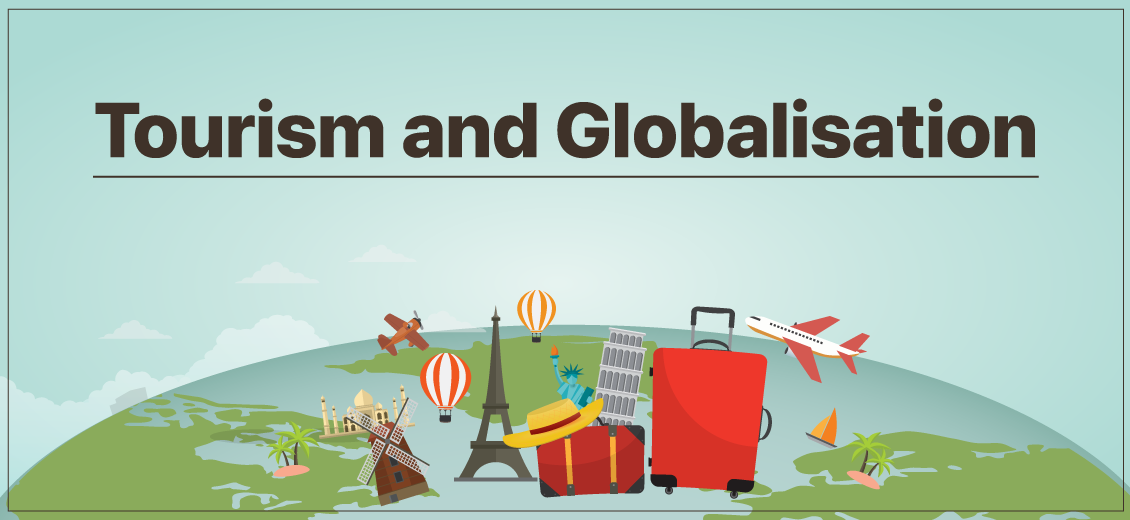 globalization and its effects on tourism development